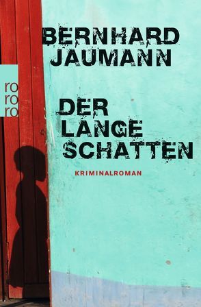 Der lange Schatten von Jaumann,  Bernhard