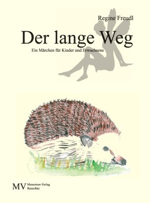 Der lange Weg von Freudl,  Regine