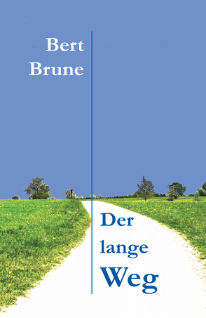 Der lange Weg von Brune,  Bert