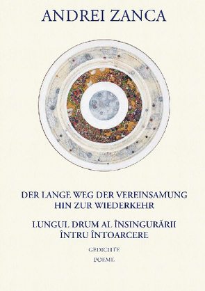 Der lange Weg der Vereinsamung hin zur Wiederkehr von Zanca,  Andrei