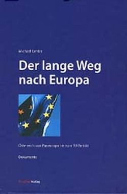 Der lange Weg nach Europa von Gehler,  Michael