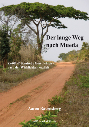 Der lange Weg nach Mueda von Ravensberg,  Aaron