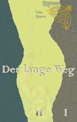 Der lange Weg. Trilogie / Der lange Weg (Teil 1) von Storm,  Tala