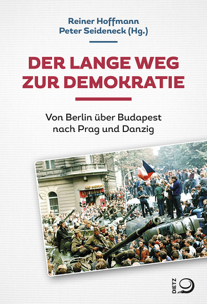 Der lange Weg zur Demokratie von Hoffmann,  Reiner, Seideneck,  Peter