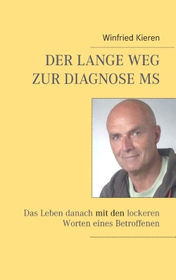 Der lange Weg zur Diagnose MS von Kieren,  Winfried