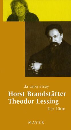 Der Lärm von Brandstätter,  Horst, Lessing,  Theodor, Thöns,  Inge