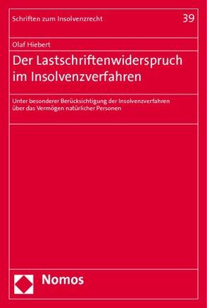 Der Lastschriftenwiderspruch im Insolvenzverfahren von Hiebert,  Olaf