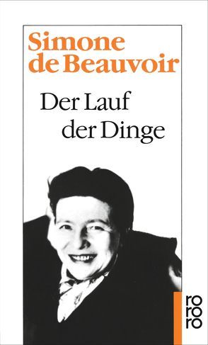 Der Lauf der Dinge von Baudisch,  Paul, Beauvoir,  Simone de