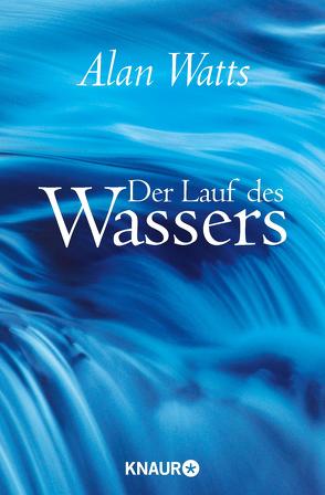 Der Lauf des Wassers von Schaup,  Susanne, Watts,  Alan