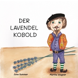 Der Lavendelkobold von Summer,  June, Wagner,  Marina