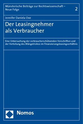 Der Leasingnehmer als Verbraucher von Oxe,  Jennifer Daniela