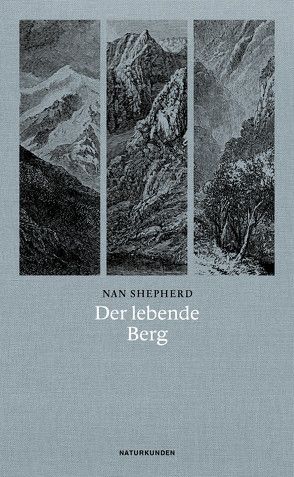 Der lebende Berg von MacFarlane,  Robert, Schalansky,  Judith, Shepherd,  Nan, Zander,  Judith