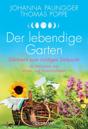 Der lebendige Garten von Paungger,  Johanna, Poppe,  Thomas