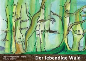 Der lebendige Wald von Smrcka,  Regina Magdalena