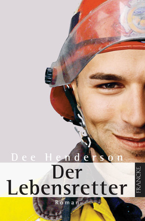 Der Lebensretter von Dziewas,  Dorothee, Henderson,  Dee