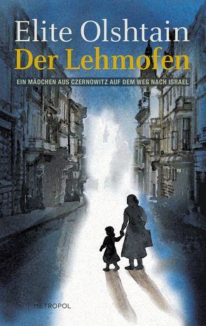 Der Lehmofen von Olshtain,  Elite, Velleine,  Ingrid