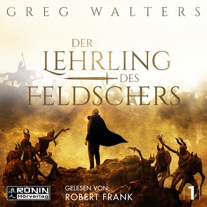 Der Lehrling des Feldschers 1 von Frank,  Robert, Walters,  Greg