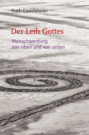 Der Leib Gottes von Ewertowski,  Ruth