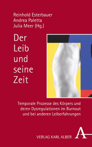 Der Leib und seine Zeit von Esterbauer,  Reinhold, Meer,  Julia, Paletta,  Andrea