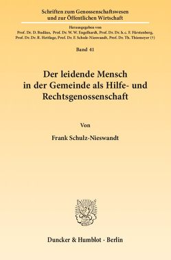 Der leidende Mensch in der Gemeinde als Hilfe- und Rechtsgenossenschaft. von Schulz-Nieswandt,  Frank