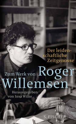 Der leidenschaftliche Zeitgenosse von Wilke,  Insa