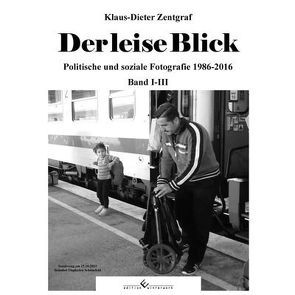 Der leise Blick von Zentgraf,  Klaus-Dieter