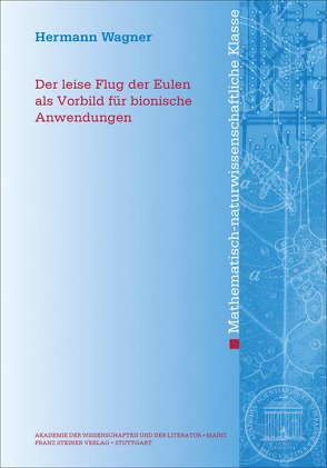 Der leise Flug der Eulen als Vorbild für bionische Anwendungen von Wagner,  Hermann