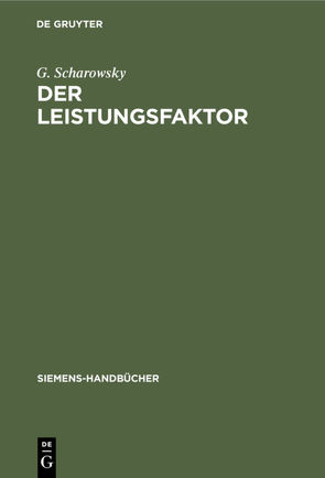 Der Leistungsfaktor von Scharowsky,  G.