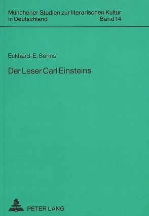 Der Leser Carl Einsteins von Sohns,  Eckhard-Ehmke