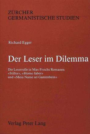 Der Leser im Dilemma von Egger,  Richard