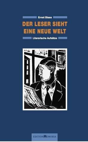 Der Leser sieht eine neue Welt von Blass,  Ernst, Schumann,  Thomas B