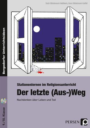 Der letzte (Aus-)Weg von Hildebrand-Maffei,  Nora, Hildebrand-Mallitsch,  Ruth