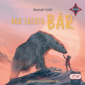 Der letzte Bär von Gold,  Hannah, Hagmeister,  Lisa