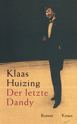 Der letzte Dandy von Huizing,  Klaas