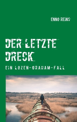 Der letzte Dreck von Reins,  Enno