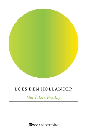 Der letzte Freitag von Hessel,  Isabel, Hollander,  Loes den