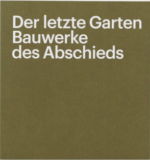 Der letzte Garten von Zahner,  Walter