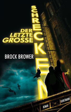 Der letzte große Schrecken von Brower,  Brock, Kellner,  Michael