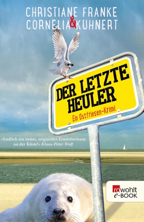 Der letzte Heuler von Franke,  Christiane, Kuhnert,  Cornelia