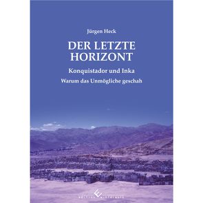 Der letzte Horizont von Heck,  Jürgen