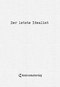 Der letzte Idealist von Idealist,  Der letzte