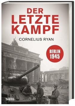 Der letzte Kampf von Brandt,  Willy, Degner,  Helmut, Hürter,  Johannes, Ryan,  Cornelius