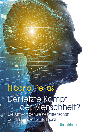 Der letzte Kampf der Menschheit? von Lorenz,  Sebastian, Perlas,  Nicanor