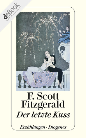 Der letzte Kuss von Fitzgerald,  F. Scott, Orth-Guttmann,  Renate, Rowohlt,  Harry, Schmitz,  Alexander, Schürenberg,  Walter, Walz,  Melanie