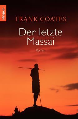 Der letzte Massai von Coates,  Frank, Naujokat,  Angelika