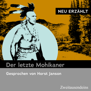 Der letzte Mohikaner von Cooper,  James Fenimore, Janson,  Horst