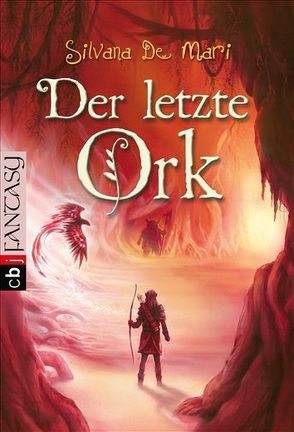 Der letzte Ork von De Mari,  Silvana, Kleiner,  Barbara