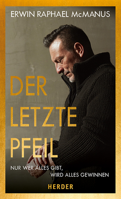 Der letzte Pfeil von McManus,  Erwin Raphael, Rendel,  Christian