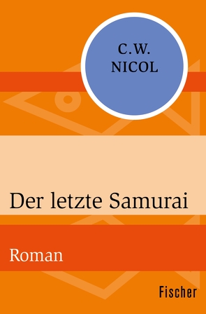 Der letzte Samurai von Nicol,  C W, Walter,  Edith