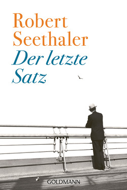 Der letzte Satz von Seethaler,  Robert